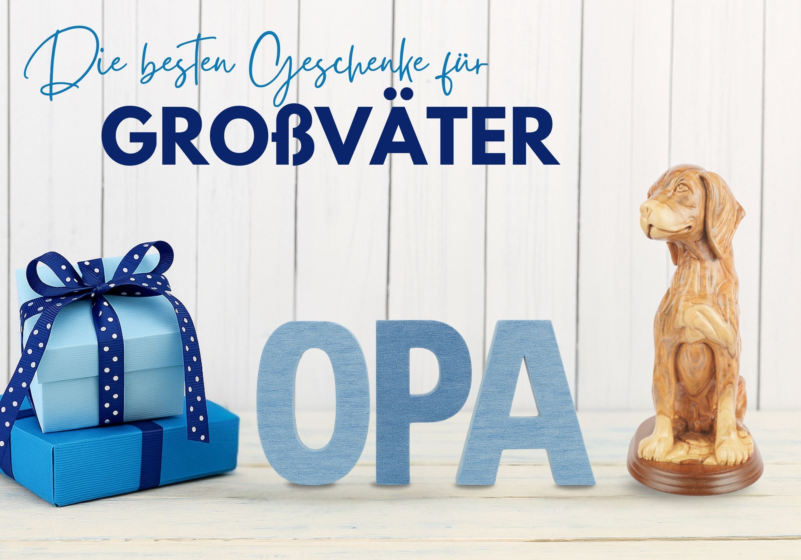 Geschenke für Opa - Die besten Geschenke für Großväter, die von Herzen kommen